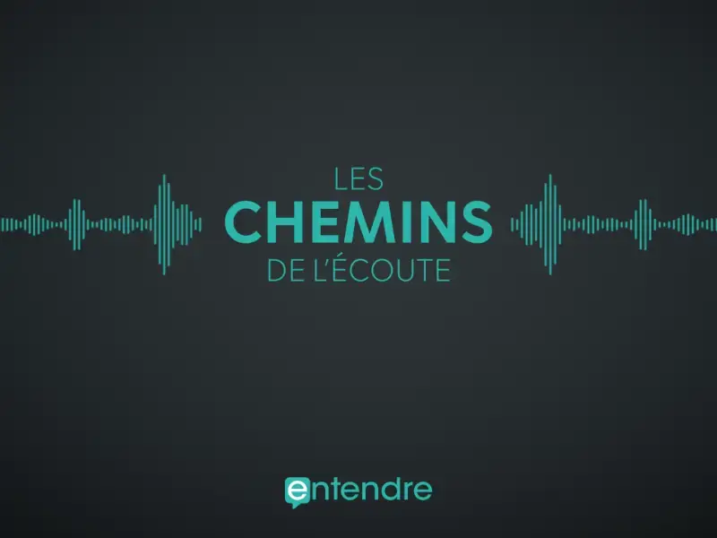 Découvrez notre nouvelle série en podcast « Les Chemins de l’écoute »